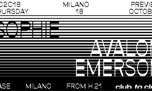 Club To Club Festival‎: C2C18 Milano Preview con Sophie e Avalon Emerson